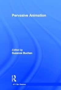 新時代のアニメーション研究読本<br>Pervasive Animation (Afi Film Readers)