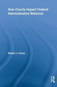 How Courts Impact Federal Administrative Behavior (Routledge Studies in North American Politics)