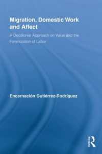 Migration, Domestic Work and Affect : A Decolonial Approach on Value and the Feminization of Labor (Routledge Research in Gender and Society)
