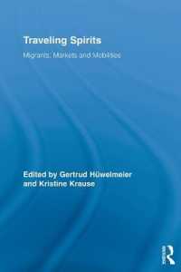 Traveling Spirits : Migrants, Markets and Mobilities (Routledge Studies in Anthropology)