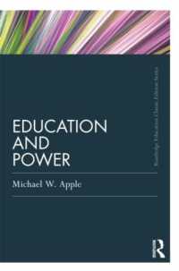 Ｍ．アップル著／教育と権力（第２版）<br>Education and Power (Routledge Education Classic Edition)