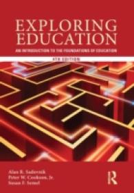 教育探究：入門テキスト（第４版）<br>Exploring Education : An Introduction to the Foundations of Education （4TH）
