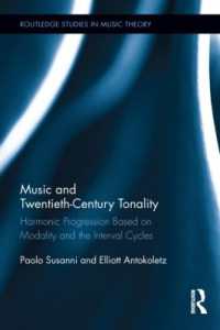 Music and Twentieth-Century Tonality : Harmonic Progression Based on Modality and the Interval Cycles (Routledge Studies in Music Theory)