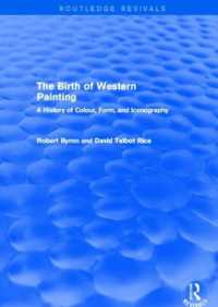 The Birth of Western Painting (Routledge Revivals) : A History of Colour, Form and Iconography (Routledge Revivals)