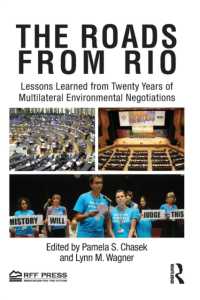 多国間環境交渉：リオ以降の２０年の教訓<br>The Roads from Rio : Lessons Learned from Twenty Years of Multilateral Environmental Negotiations