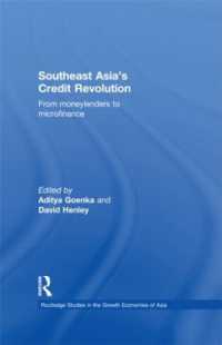 東南アジアの信用革命<br>Southeast Asia's Credit Revolution : From Moneylenders to Microfinance (Routledge Studies in the Growth Economies of Asia)
