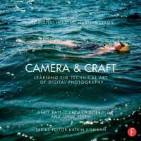 Camera & Craft: Learning the Technical Art of Digital Photography : (The Digital Imaging Masters Series) (The Digital Imaging Masters Series)