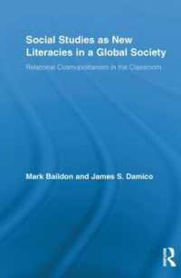 Social Studies as New Literacies in a Global Society : Relational Cosmopolitanism in the Classroom (Routledge Research in Education)