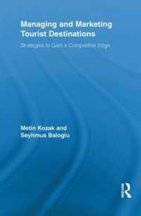 Managing and Marketing Tourist Destinations : Strategies to Gain a Competitive Edge (Routledge Advances in Tourism)