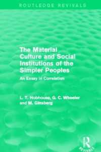 The Material Culture and Social Institutions of the Simpler Peoples (Routledge Revivals) : An Essay in Correlation (Routledge Revivals)