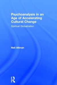 加速する文化変動の時代における精神分析<br>Psychoanalysis in an Age of Accelerating Cultural Change : Spiritual Globalization