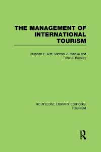 The Management of International Tourism (RLE Tourism) (Routledge Library Editions: Tourism)