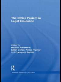 The Ethics Project in Legal Education (Routledge Research in Legal Ethics)