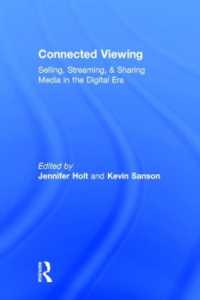 デジタル時代のメディアへの接続<br>Connected Viewing : Selling, Streaming, & Sharing Media in the Digital Age