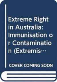 Extreme Right in Australia : Immunisation or Contamination (Routledge Studies in Fascism and the Far Right) -- Hardback