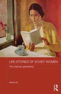 Life Stories of Soviet Women : The Interwar Generation (Routledge Studies in the History of Russia and Eastern Europe)