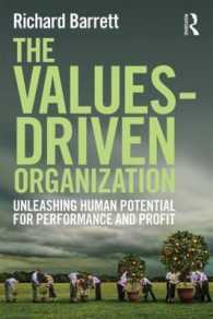 価値主導の組織<br>The Values-Driven Organization : Unleashing Human Potential for Performance and Profit