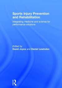 Sports Injury Prevention and Rehabilitation : Integrating Medicine and Science for Performance Solutions