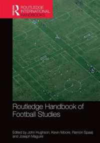 ラウトレッジ版 サッカー研究ハンドブック<br>Routledge Handbook of Football Studies (Routledge International Handbooks)