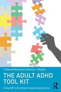 The Adult ADHD Tool Kit : Using CBT to Facilitate Coping inside and Out