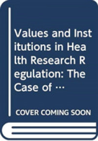 Values and Institutions in Health Research Regulation : The Case of Regenerative Medicine (Biomedical Law and Ethics Library)