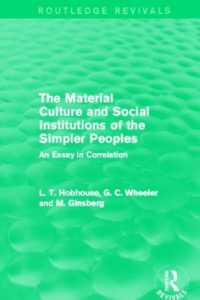 The Material Culture and Social Institutions of the Simpler Peoples (Routledge Revivals) : An Essay in Correlation (Routledge Revivals)