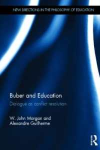 ブーバーと教育<br>Buber and Education : Dialogue as conflict resolution (New Directions in the Philosophy of Education)