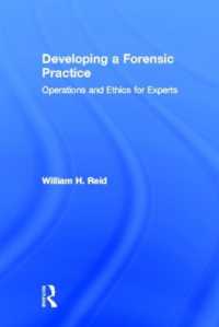 Developing a Forensic Practice : Operations and Ethics for Experts
