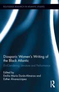 Diasporic Women's Writing of the Black Atlantic : (En)Gendering Literature and Performance (Routledge Research in Atlantic Studies)