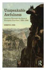 ヨーロッパからの旅行者が見たアメリカ 1865-1900年<br>Unspeakable Awfulness : America through the Eyes of European Travelers, 1865-1900