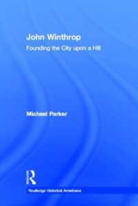 John Winthrop : Founding the City upon a Hill (Routledge Historical Americans)