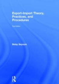 輸出と輸入：理論、実務と手続（第３版）<br>Export-Import Theory, Practices, and Procedures （3TH）