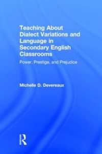 Teaching about Dialect Variations and Language in Secondary English Classrooms : Power, Prestige, and Prejudice