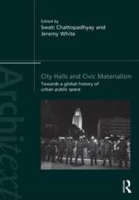 公民館のグローバル・ヒストリー<br>City Halls and Civic Materialism : Towards a Global History of Urban Public Space (Architext)