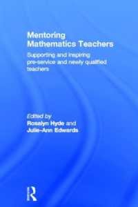 Mentoring Mathematics Teachers : Supporting and inspiring pre-service and newly qualified teachers