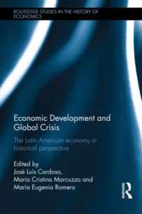 経済発展とグローバル危機：ラテンアメリカの史的考察<br>Economic Development and Global Crisis : The Latin American Economy in Historical Perspective (Routledge Studies in the History of Economics)