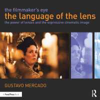映画作家の眼：レンズの言語<br>The Filmmaker's Eye: the Language of the Lens : The Power of Lenses and the Expressive Cinematic Image