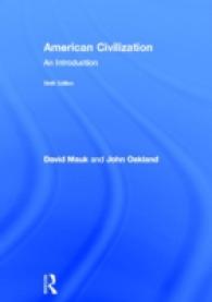 アメリカ文明入門（第６版）<br>American Civilization : An Introduction （6TH）