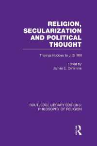 Religion, Secularization and Political Thought : Thomas Hobbes to J. S. Mill (Routledge Library Editions: Philosophy of Religion)