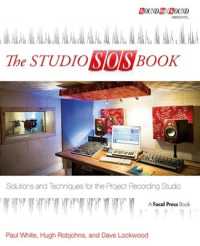 The Studio SOS Book : Solutions and Techniques for the Project Recording Studio (Sound on Sound Presents...)