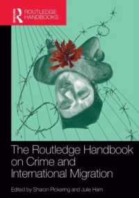 ラウトレッジ版　犯罪と国際移住ハンドブック<br>The Routledge Handbook on Crime and International Migration (Routledge International Handbooks)