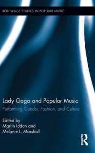 レディー・ガガとポピュラー音楽<br>Lady Gaga and Popular Music : Performing Gender, Fashion, and Culture (Routledge Studies in Popular Music)