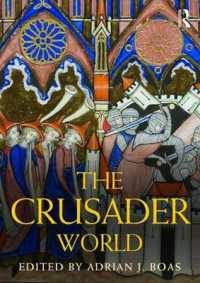 十字軍の世界：事典<br>The Crusader World (Routledge Worlds)