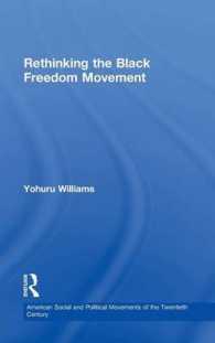 黒人解放運動再考<br>Rethinking the Black Freedom Movement (American Social and Political Movements of the 20th Century)
