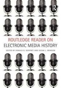ラウトレッジ版 電子メディア史読本<br>Routledge Reader on Electronic Media History