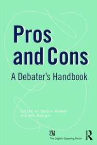 ディベート・ハンドブック（第１９版）<br>Pros and Cons : A Debaters Handbook （19TH）
