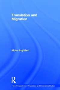 翻訳と移民<br>Translation and Migration (New Perspectives in Translation and Interpreting Studies)