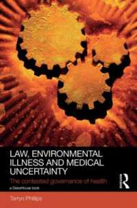 Law, Environmental Illness and Medical Uncertainty : The Contested Governance of Health (Social Justice)