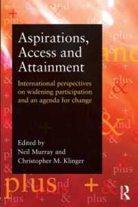Aspirations, Access and Attainment : International perspectives on widening participation and an agenda for change
