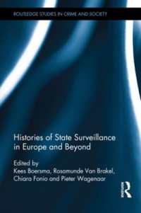 国家による監視の歴史<br>Histories of State Surveillance in Europe and Beyond (Routledge Studies in Crime and Society)